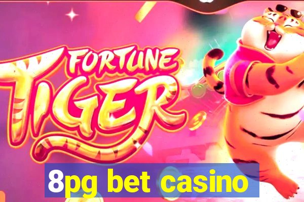 8pg bet casino